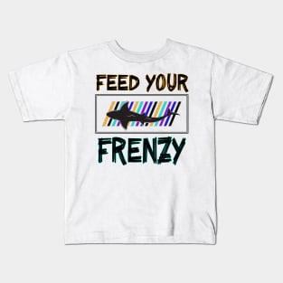 Feed Your Frenzy Kids T-Shirt